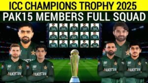 Pakistan Announces 15-Member Squad for ICC Champions Trophy 2025