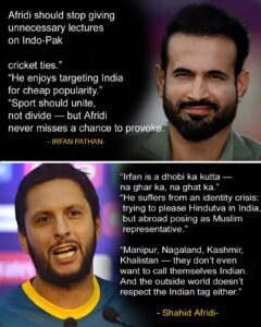 Afridi Calls Irfan Pathan “Dhobi ka Kutta” as War of Words Escalates
